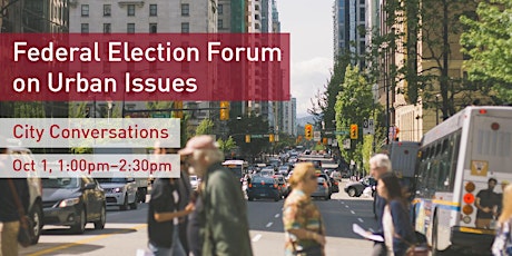 City Conversations | Federal Election Forum on Urban Issues