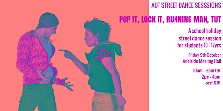 ADT Street Dance Sessions - Pop it, lock it, running man, tut. primary image