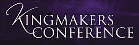 Kingmakers Conference 2016 primary image