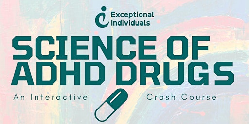 Science of ADHD DRUGS | Interactive Webinar primary image