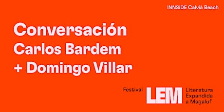 Conversa | Carlos Bardem + Domingo Villar.