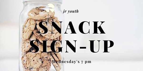 Jr. Youth Snack Sign Up