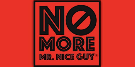 Hauptbild für No More Mr. Nice Guy ® Breaking Free Bootcamp ™