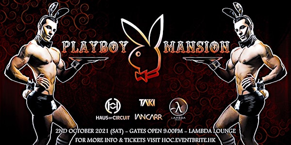 PLAYBOY MANSION: Haus of Circuit's Monthly Theme Party