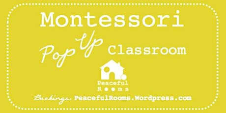 Montessori Pop Up Classroom: Toddlers primary image