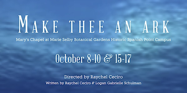 Make Thee an Ark: a New Theatrical Experience at Mary's Chapel
