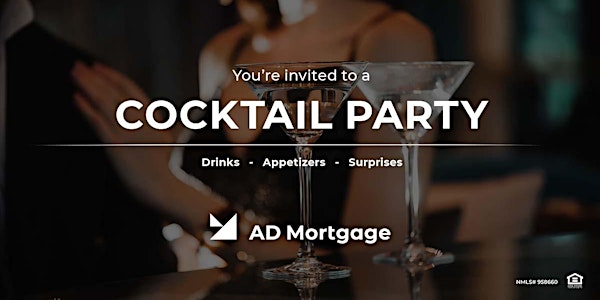 A&D Mortgage Presents: Cocktail Party