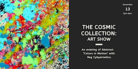Cosmic Collection: Art Show Opening Detroit primary image