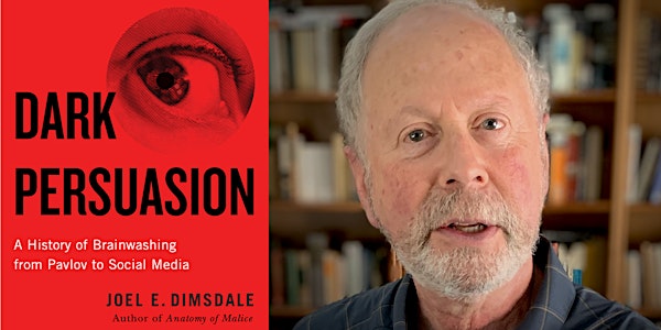 Dark Persuasion – Author Talk with Joel Dimsdale