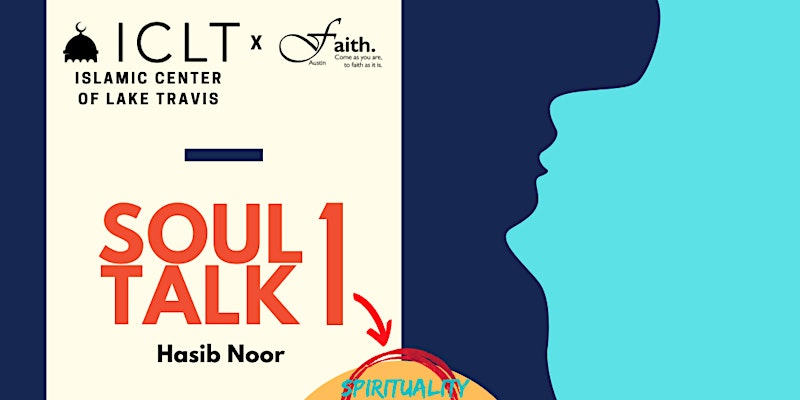 ICLTxFaith. Austin: Soul Talk 1 – Spirituality vs Religion: Filling a void