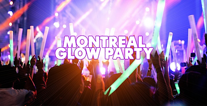 MONTREAL GLOW PARTY | FRI NOV 5 image 