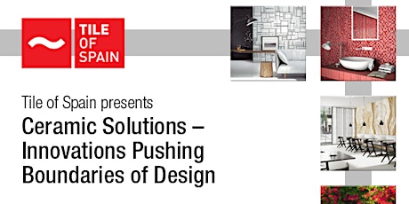 Tile of Spain presents: Ceramic Solutions - Innovations Pushing Boundaries of Design primary image