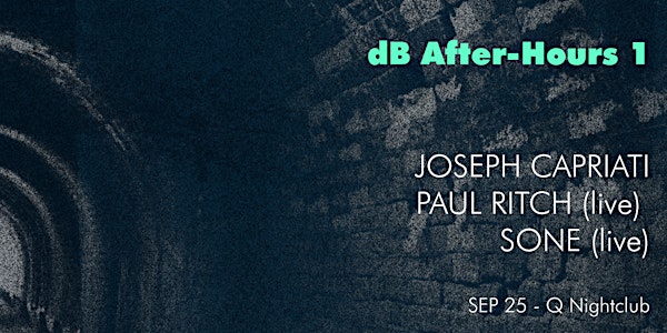 [dB 2015 After-Hours] JOSEPH CAPRIATI (dj) PAUL RITCH (live) SONE (live)