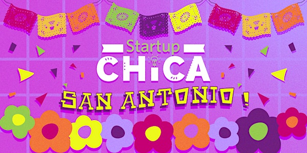 Latinitas Startup Chica Conference - San Antonio, Texas