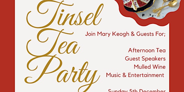 The Mary Keogh Tinsel & Tea Party
