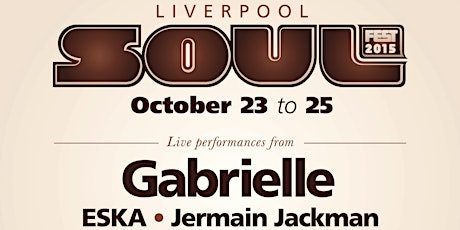 Liverpool SoulFest 2015 ft Gabrielle, Jermain Jackman, ESKA + more primary image