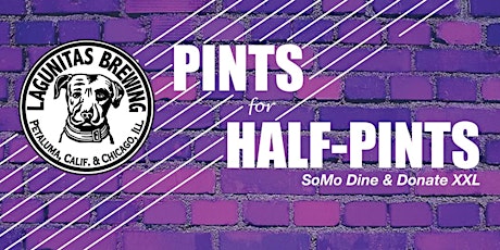 Pints for Half-Pints 2015 – SoMo's  Dine & Donate XXL! primary image