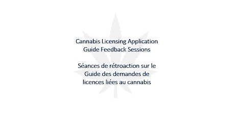 Cannabis Licensing Application Guide Feedback Session 1