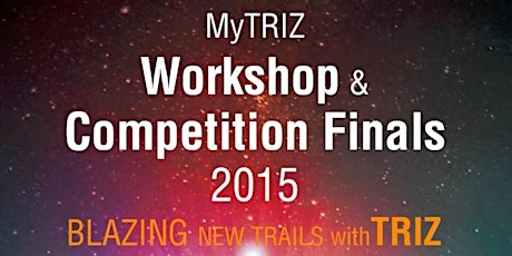 MyTRIZ Workshop & Competition Finals primary image