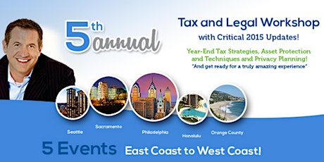 Tax and Legal Workshops 2015-Year End Tax Strategies, Asset Protection & More primary image