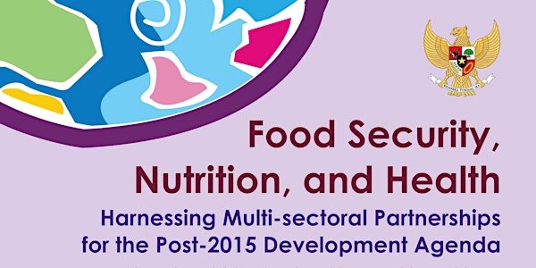 UN Summit Side Event on Food Security, Nutrition, and Health: Harnessing Multi-sectoral Partnerships for the Post-2015 Development Agenda