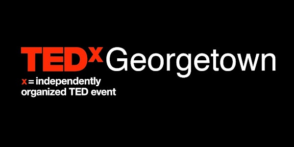 TEDxGeorgetown 2015: Risk Takers