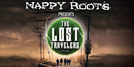 Nappy Roots presents The Lost Travelers Tour @The Thought Lot - Special Guest: Mad Men Band & Lefty Gunnz primary image