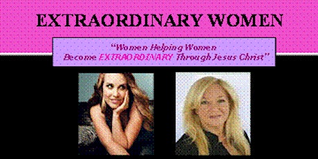 EXTRAORDINARY WOMEN Event "WRITE YOUR GOD GIVEN STORY" primary image