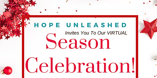 Hope Unleashed Season Celebration 2021
