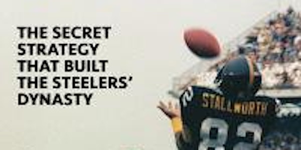 The Steelers' Secret Strategy: From Civil Rights to the Super Bowl