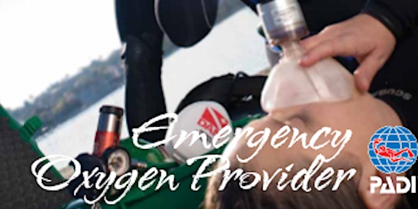 PADI Emergency Oxygen Provider Specialty Course/Refresher/Taster