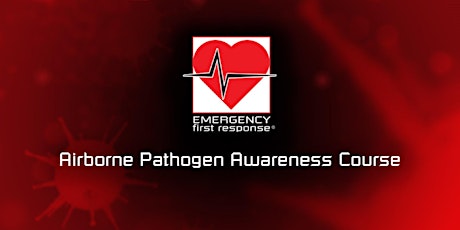 EFR Airborne Pathogen Awareness Course (Online) tickets