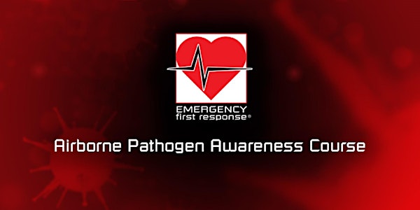 EFR Airborne Pathogen Awareness Course (Online)