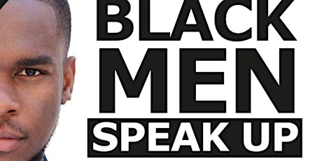 Black Men Speak Up- Live Monday Sept 27th at 8pm EST