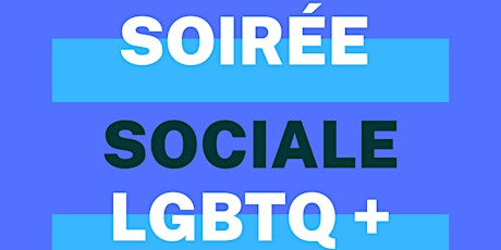 Soirée sociale LGBTQ+ primary image