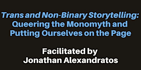 VIRTUAL Queering the Monomyth and  Putting Ourselves on the Page primary image