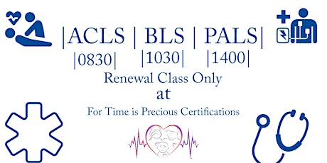 ACLS & BLS & PALS | Renewal Class tickets