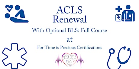 ACLS | Full or Renewal with Optional BLS: Renewal Class tickets