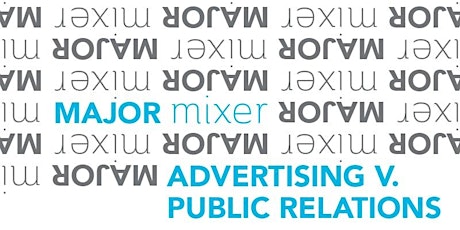 COM Major Mixer Series: Advertising v. Public Relations primary image