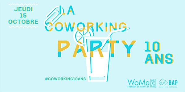 Coworking Party @ WoMa, fabrique de quartier