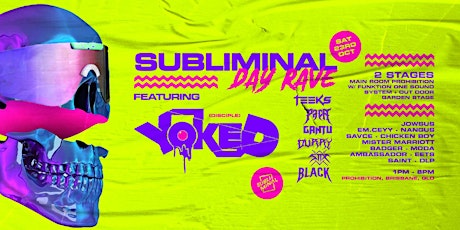 Subliminal Day Rave ft YOKED (Disciple) primary image