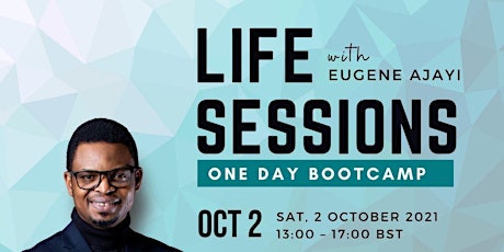 1 Day Bootcamp Life Session with Eugene Ajayi primary image