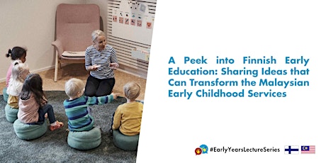 #EarlyYearsLectureSeries: A Peek into Finnish Early Education primary image