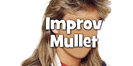 Improv Mullet