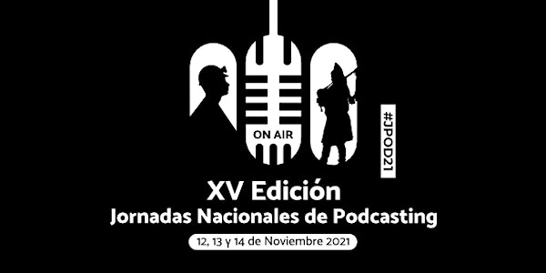 XV ed. Jornadas Nacionales de Podcasting en Gijón - #JPOD21