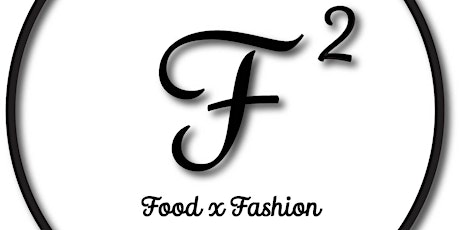 F2: Fashion x Food primary image