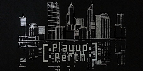 Playup Perth: Support WA Games Edition (with Special Guest Sen. Scott Ludlam!) primary image