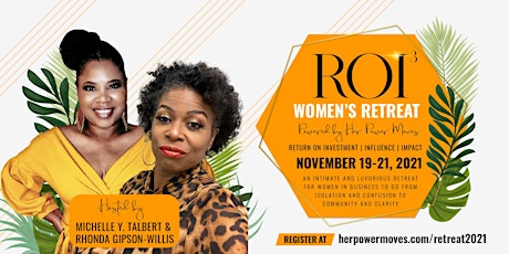 ROI3 Women's Retreat powered by Her Power Moves tickets