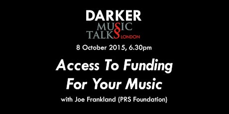 Darker Music Talks: Access To Funding For Your Music primary image