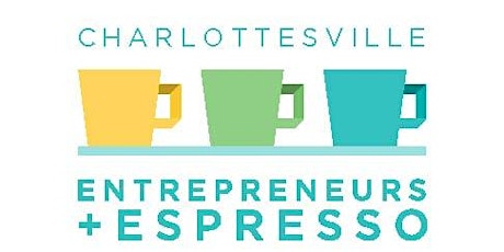 Charlottesville Entrepreneurs and Espresso (CE2) October 20th primary image